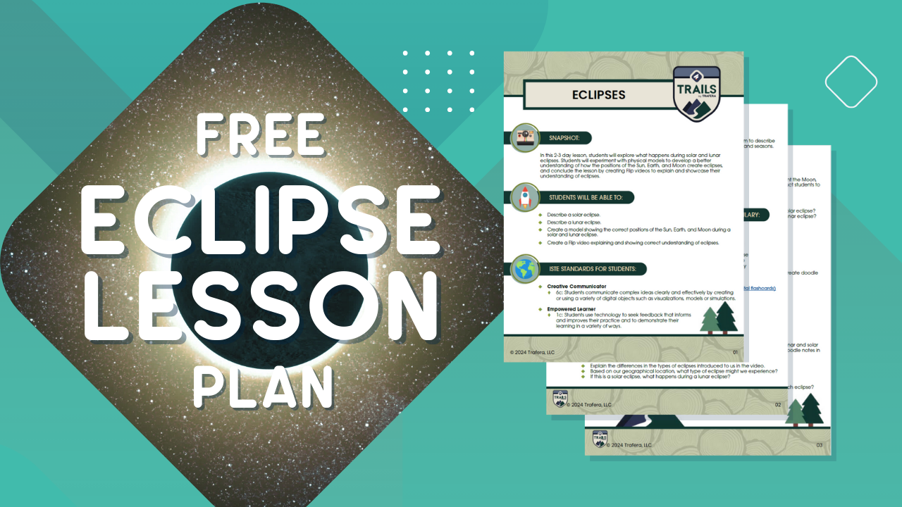 Free Solar Eclipse Lesson Plan: Blend Science, Astronomy, and Technology With This Classroom Activity