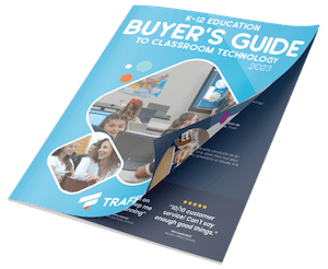 Trafera's K-12 Education Buyers Guide to Classroom Technology 2023